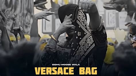 versace bag sidhu moose wala|Versace Bag (Official) Sidhu Moose Wala .